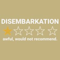Disembarkation Awful Would Not Recommend Funny Cruise Ship T-Shirt