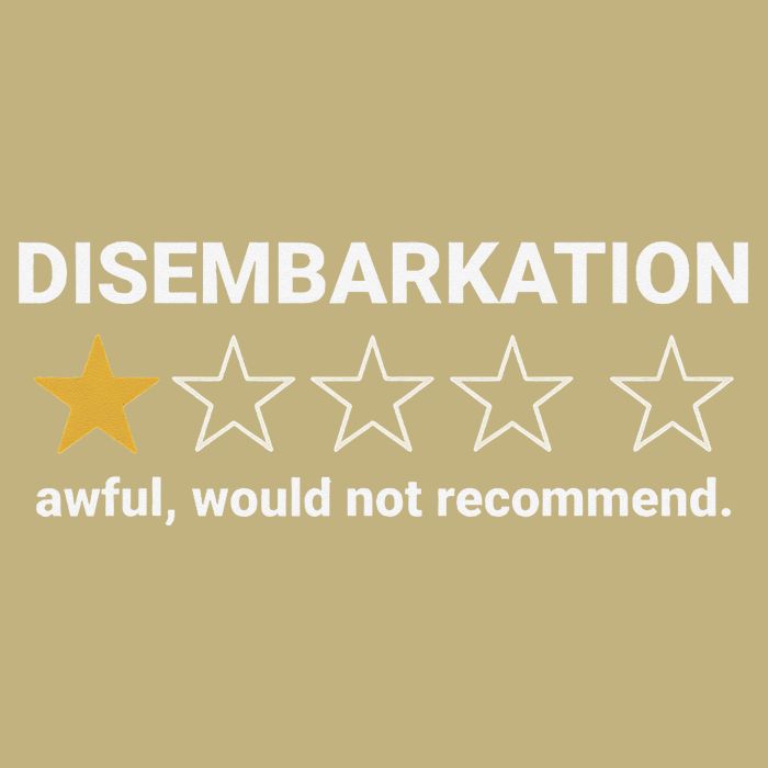 Disembarkation Awful Would Not Recommend Funny Cruise Ship T-Shirt