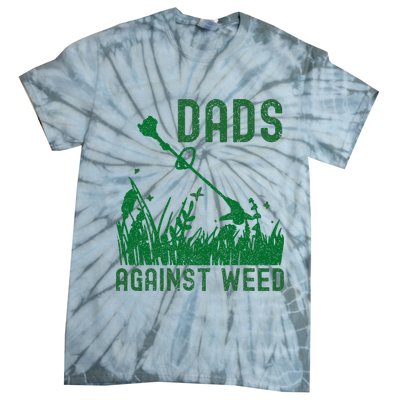 Dads Against Weed Lawn Mowing Tie-Dye T-Shirt