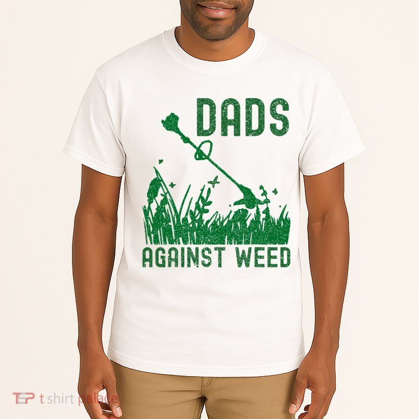 Dads Against Weed Lawn Mowing Tall T-Shirt
