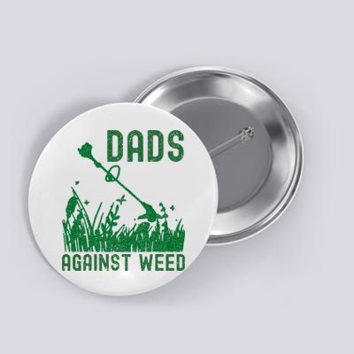 Dads Against Weed Lawn Mowing Button