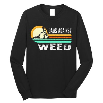Dads Against Weed Funny Gardening Lawn Mowing Lawn Mower Men Long Sleeve Shirt