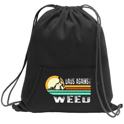 Dads Against Weed Funny Gardening Lawn Mowing Lawn Mower Men Sweatshirt Cinch Pack Bag