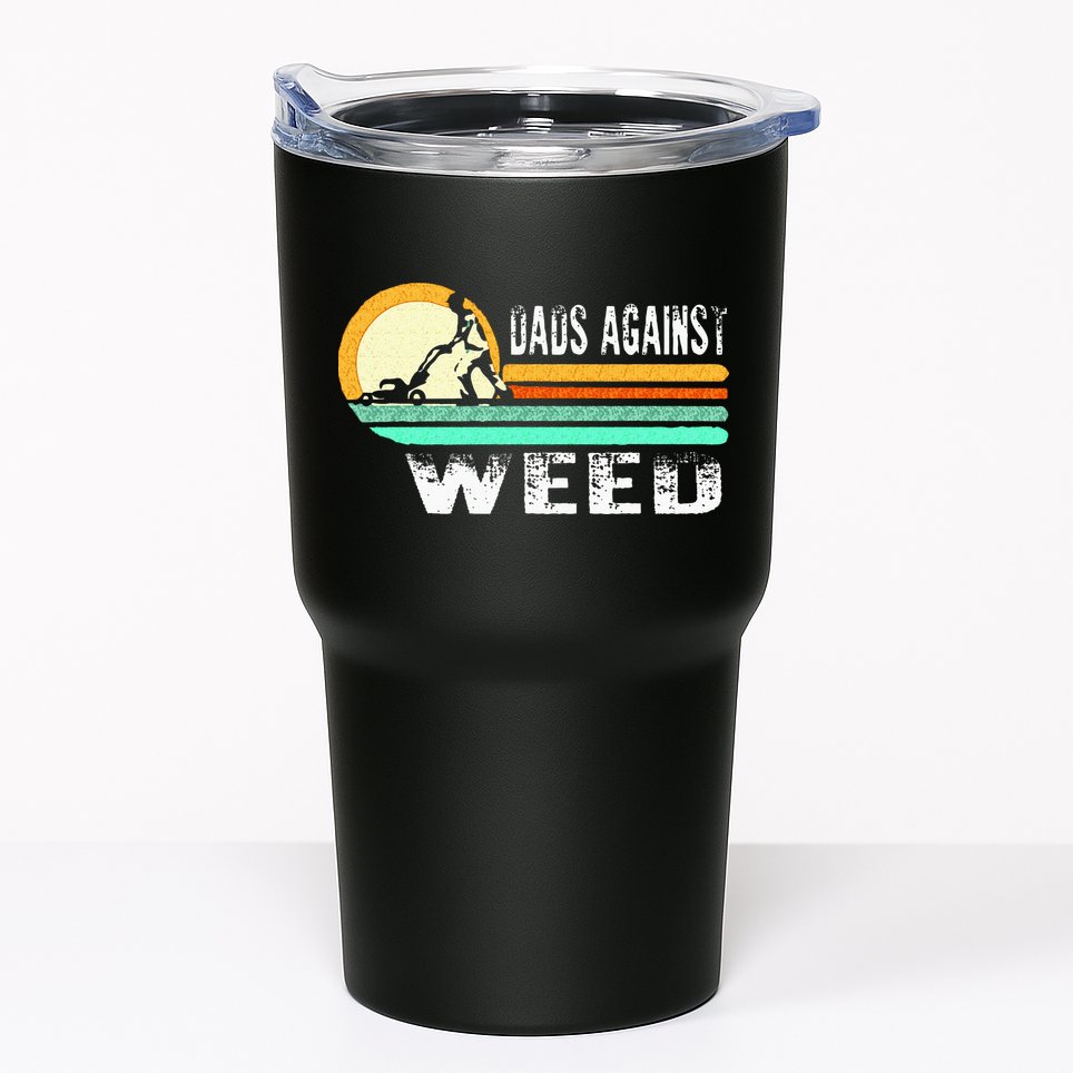 Dads Against Weed Funny Gardening Lawn Mowing Lawn Mower Men Tumbler