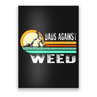 Dads Against Weed Funny Gardening Lawn Mowing Lawn Mower Men Poster