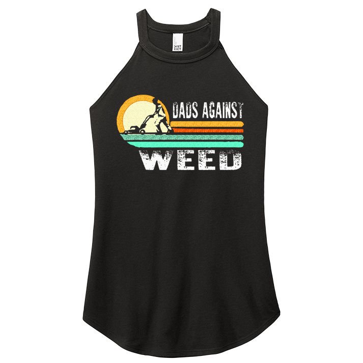 Dads Against Weed Funny Gardening Lawn Mowing Lawn Mower Men Women's Perfect Tri Rocker Tank