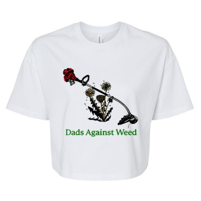 Dads Against Weed Funny Gardening Lawn Mowing Fathers Bella+Canvas Jersey Crop Tee