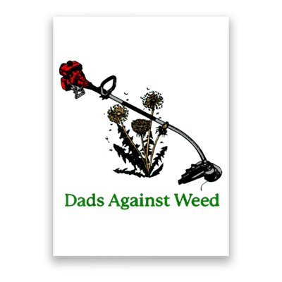 Dads Against Weed Funny Gardening Lawn Mowing Fathers Poster