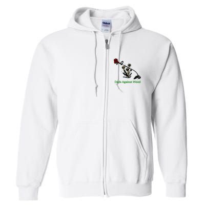 Dads Against Weed Funny Gardening Lawn Mowing Fathers Full Zip Hoodie