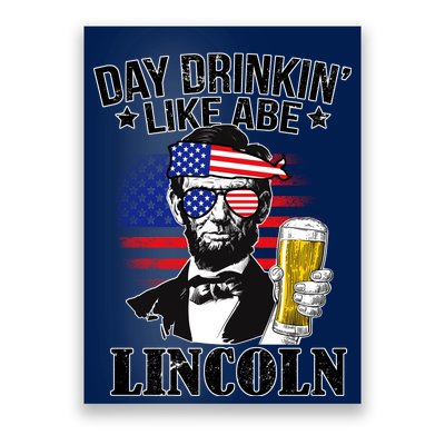 Day Drinkin' Like Abe Lincoln Poster