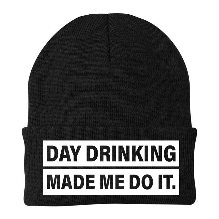 Day Drinking Made Me Do It Funny Drunk Beanie