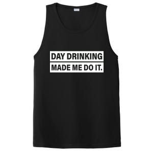 Day Drinking Made Me Do It Funny Drunk PosiCharge Competitor Tank