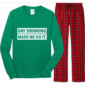 Day Drinking Made Me Do It Funny Drunk Long Sleeve Pajama Set