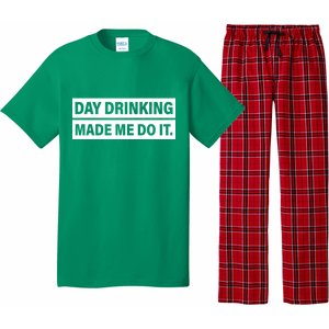 Day Drinking Made Me Do It Funny Drunk Pajama Set