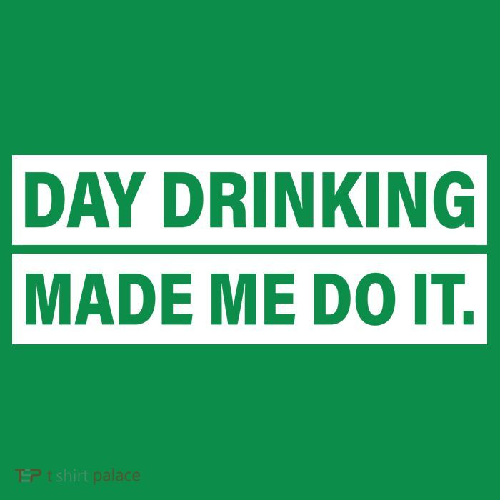 Day Drinking Made Me Do It Funny Drunk Women's V-Neck T-Shirt