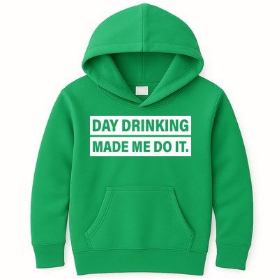 Day Drinking Made Me Do It Funny Drunk Kids Hoodie