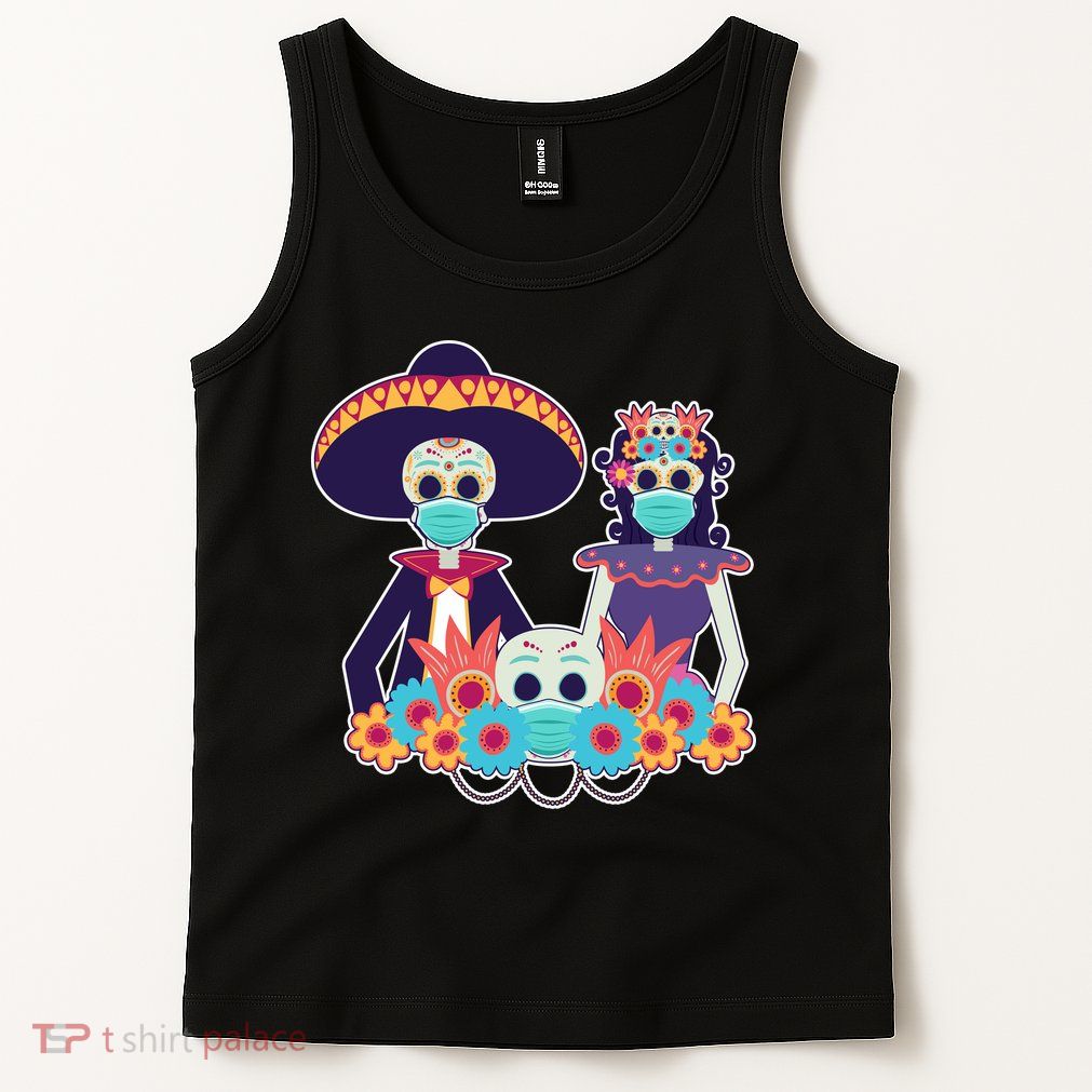 Day Of The Dead Dia De Los Muertos Quarantine Tank Top