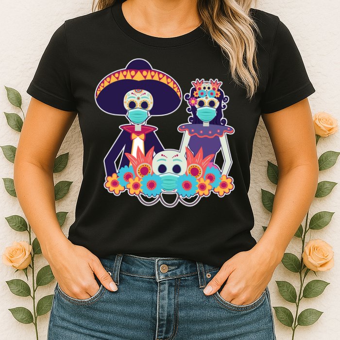 Day Of The Dead Dia De Los Muertos Quarantine Womens T-Shirt
