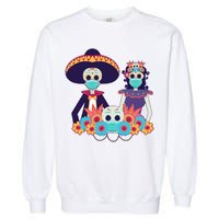 Day Of The Dead Dia De Los Muertos Quarantine Garment-Dyed Sweatshirt