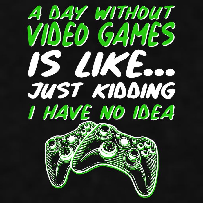 Day Without Video Games Just Kidding I Have No Idea Ladies PosiCharge Tri-Blend Wicking Tank