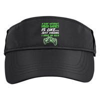 Day Without Video Games Just Kidding I Have No Idea Adult Drive Performance Visor