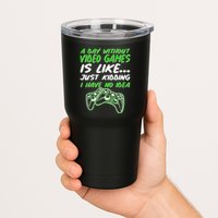 Day Without Video Games Just Kidding I Have No Idea Tumbler
