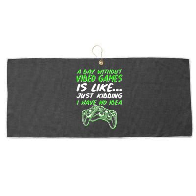 Day Without Video Games Just Kidding I Have No Idea Large Microfiber Waffle Golf Towel