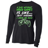 Day Without Video Games Just Kidding I Have No Idea Cooling Performance Long Sleeve Crew