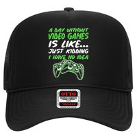 Day Without Video Games Just Kidding I Have No Idea Hat