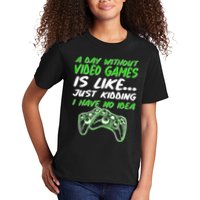Day Without Video Games Just Kidding I Have No Idea Kids T-Shirt