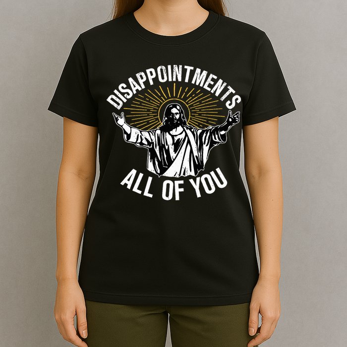Disappointts All You Jesus Christian Religion T-Shirt