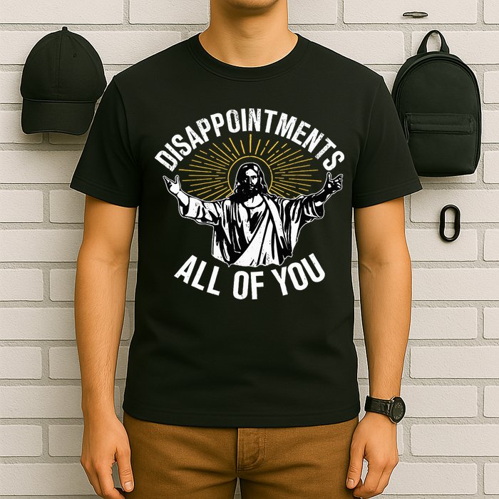 Disappointts All You Jesus Christian Religion T-Shirt