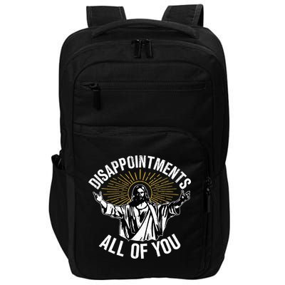 Disappointts All You Jesus Christian Religion Impact Tech Backpack