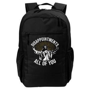 Disappointts All You Jesus Christian Religion Daily Commute Backpack