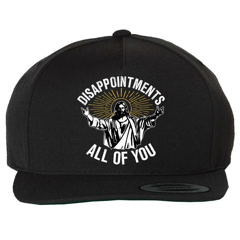 Disappointts All You Jesus Christian Religion Wool Snapback Cap