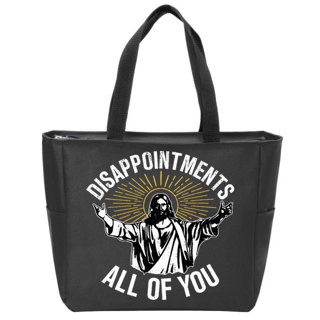 Disappointts All You Jesus Christian Religion Zip Tote Bag