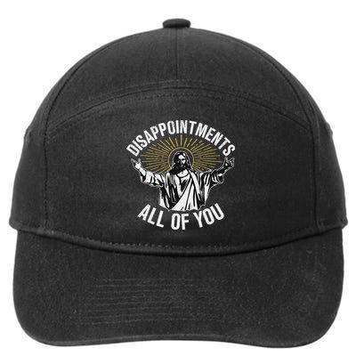 Disappointments All You Jesus Christian Religion 7-Panel Snapback Hat