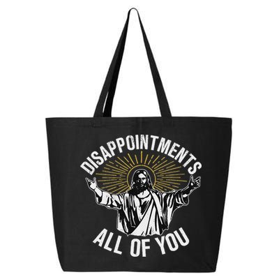 Disappointments All You Jesus Christian Religion 25L Jumbo Tote