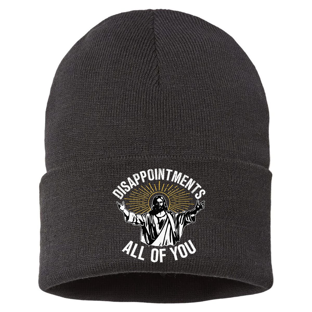 Disappointments All You Jesus Christian Religion Sustainable Knit Beanie