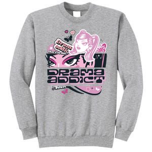 Drama Addict Y2K Diva Tall Sweatshirt