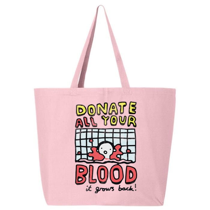 Donate All Your Blood It Grows Back  25L Jumbo Tote
