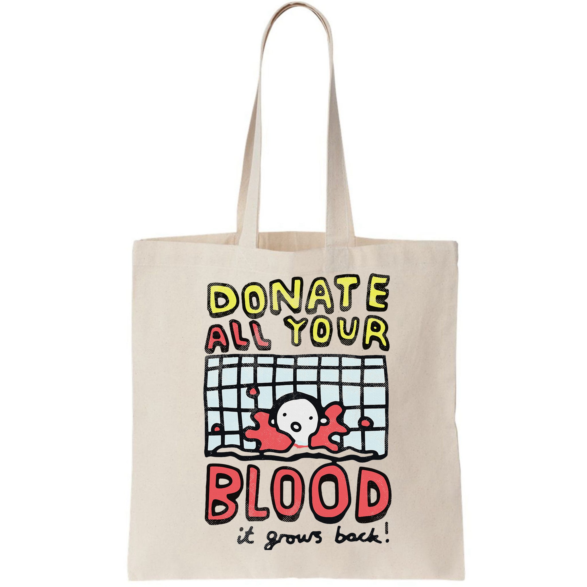 Donate All Your Blood It Grows Back  Bag
