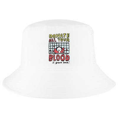 Donate All Your Blood It Grows Back  Cool Comfort Performance Bucket Hat