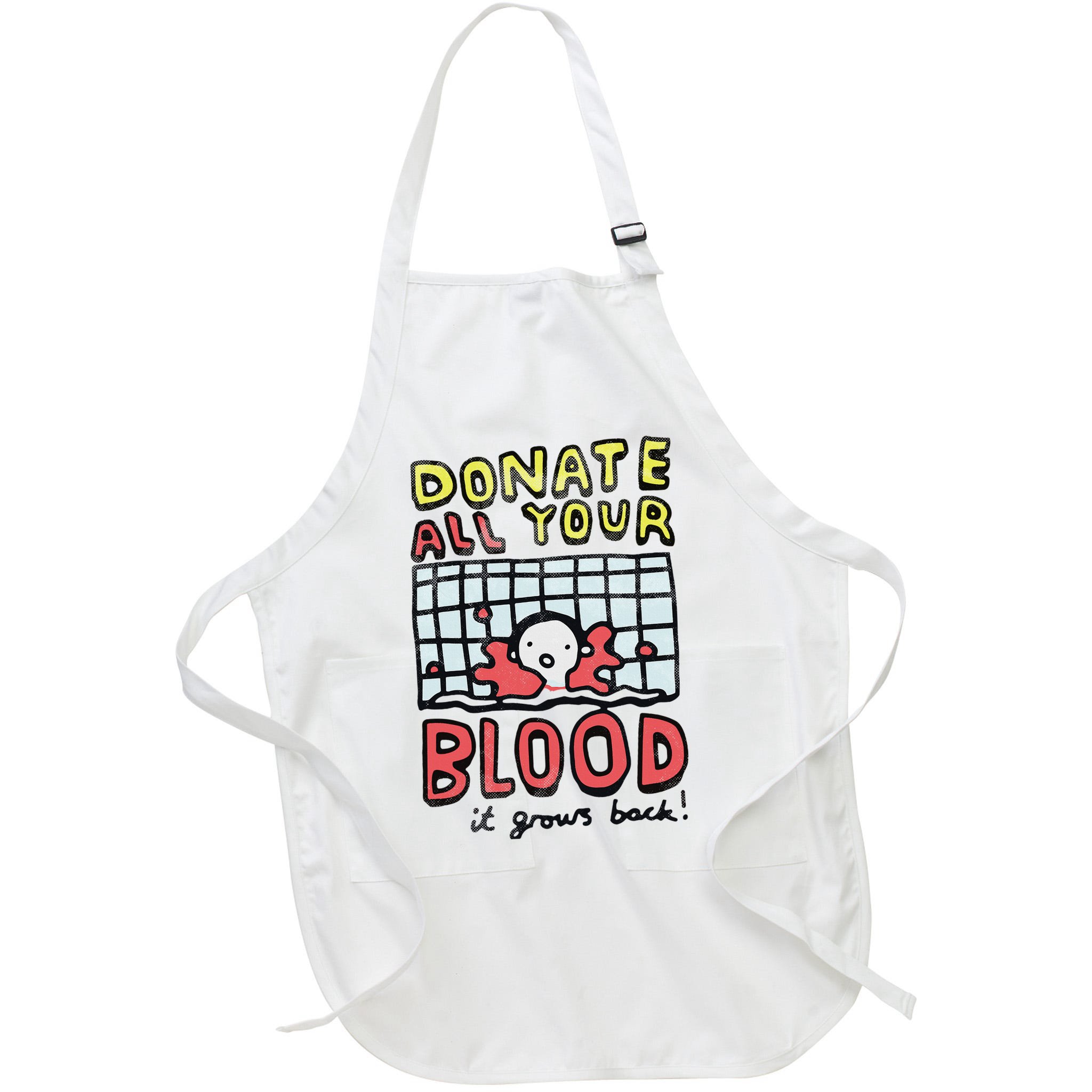 Donate All Your Blood It Grows Back  Apron