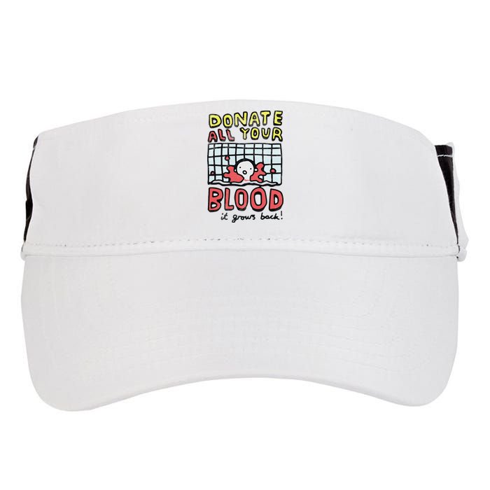 Donate All Your Blood It Grows Back  Adult Drive Performance Visor