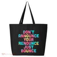 DonT Announce Your Renounce Just Bounce 25L Jumbo Tote