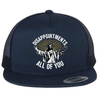 Disappointments All You Jesus Christian Religion Flatbill Hat