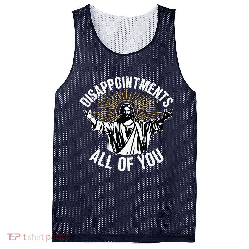 Disappointments All You Jesus Christian Religion Mesh Reversible Basketball Jersey Tank