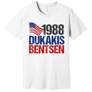 Dukakis Bentsen 1988 Retro Democrat Premium T-Shirt