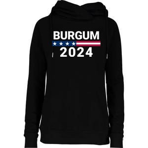 Doug Burgum 2024 Doug Burgum For Presidential Election Womens Funnel Neck Pullover Hood